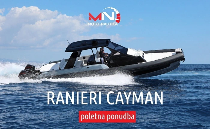 Eksluzivne poletne ugodnosti ob nakupu plovil Cayman by Ranieri International na Moto-Nautiki!